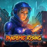 Pandemic Rising Pandemic Rising